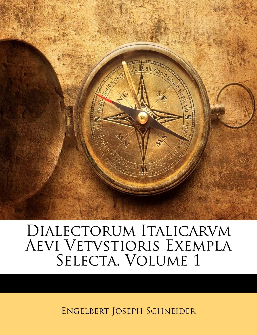 Dialectorum Italicarvm Aevi Vetvstioris Exempla Selecta, Volume 1 Foreign Languages ​​& Dictionaries