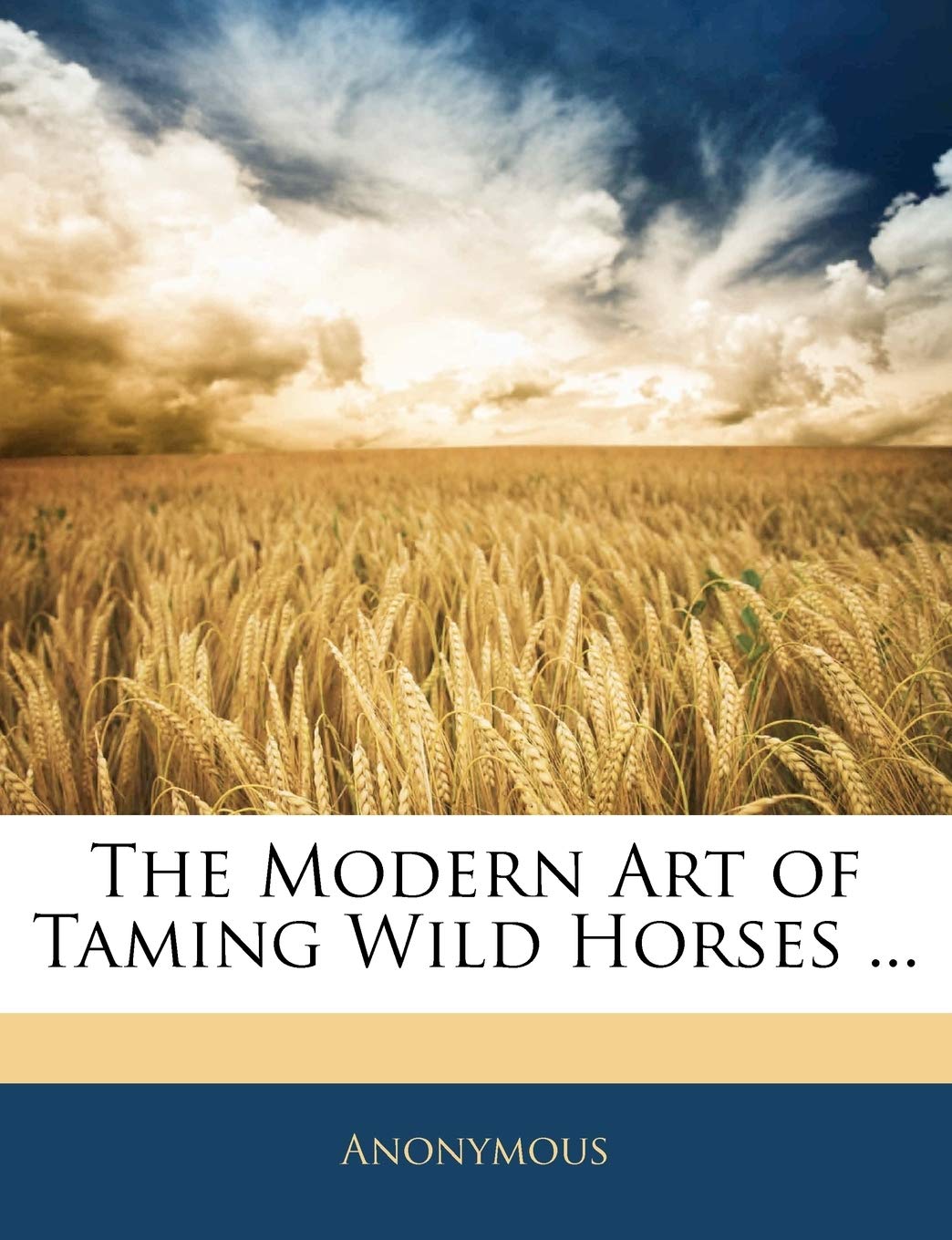 The Modern Art of Taming Wild Horses ... Mathematics