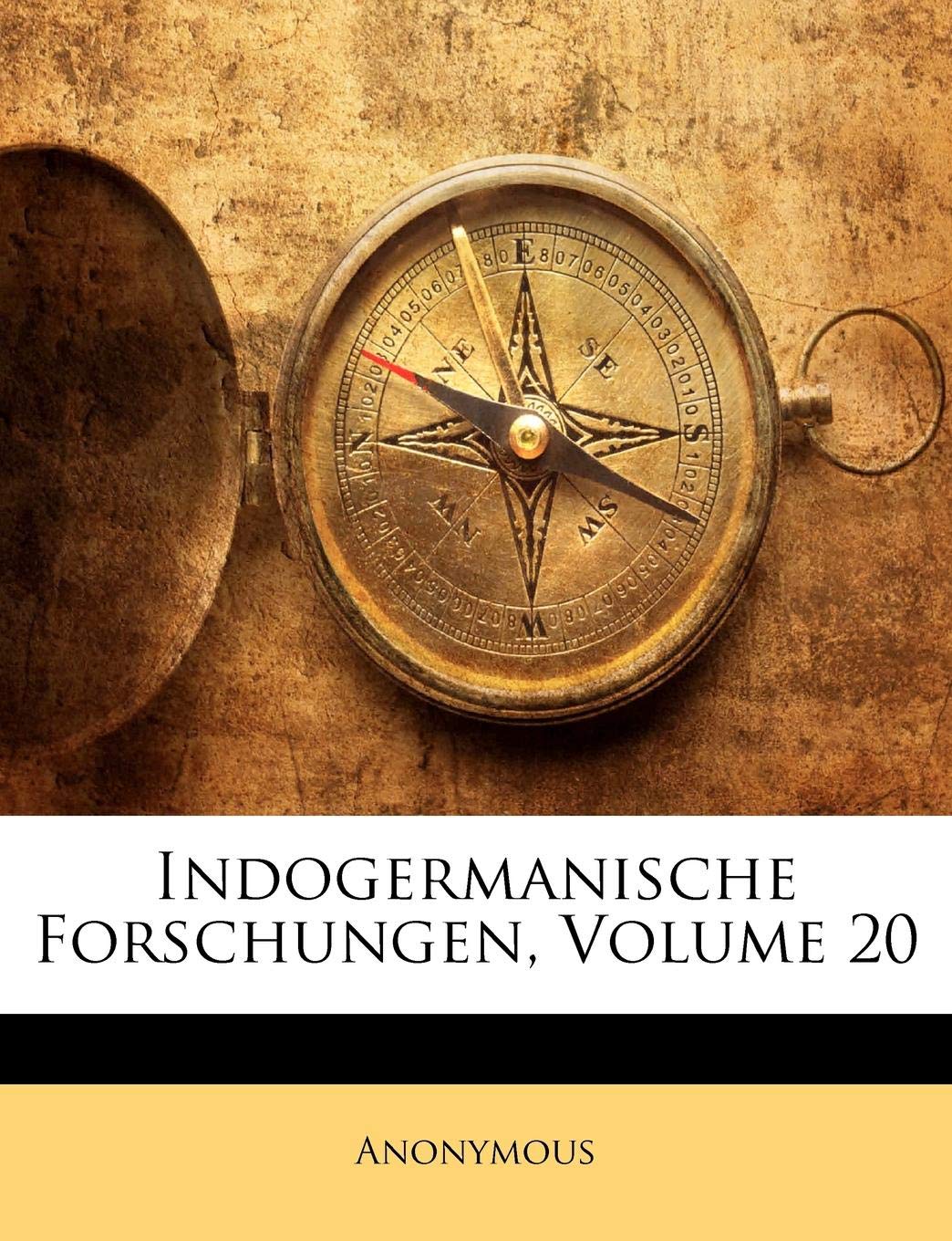 Indogermanische Forschungen, Zwanzigster Band Foreign Languages ​​& Dictionaries