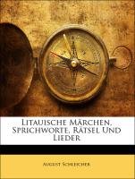 Litauische Märchen, Sprichworte, Rätsel Und Lieder Politics & History