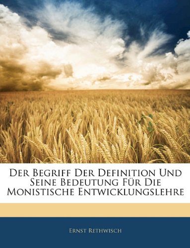 Der Begriff Der Definition Und Seine Bedeutung Für Die Monistische Entwicklungslehre Philosophy