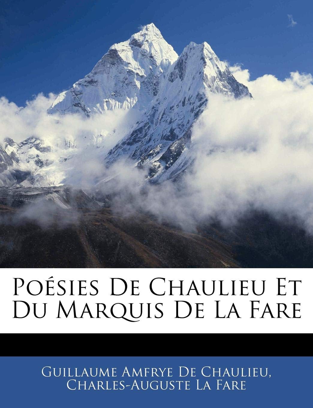 Poesies de Chaulieu Et Du Marquis de La Fare Politics & History