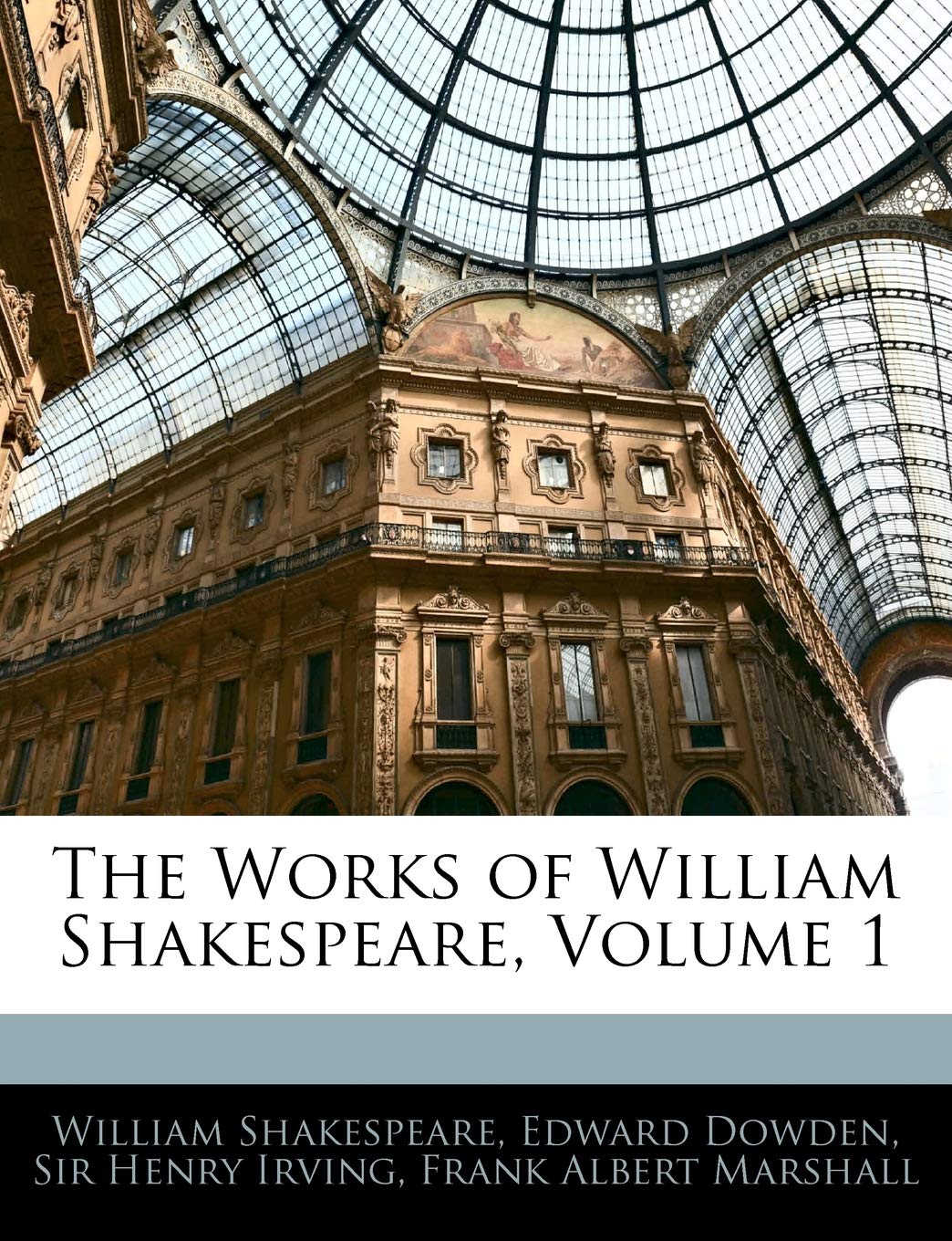 The Works of William Shakespeare, Volume 1 Drama