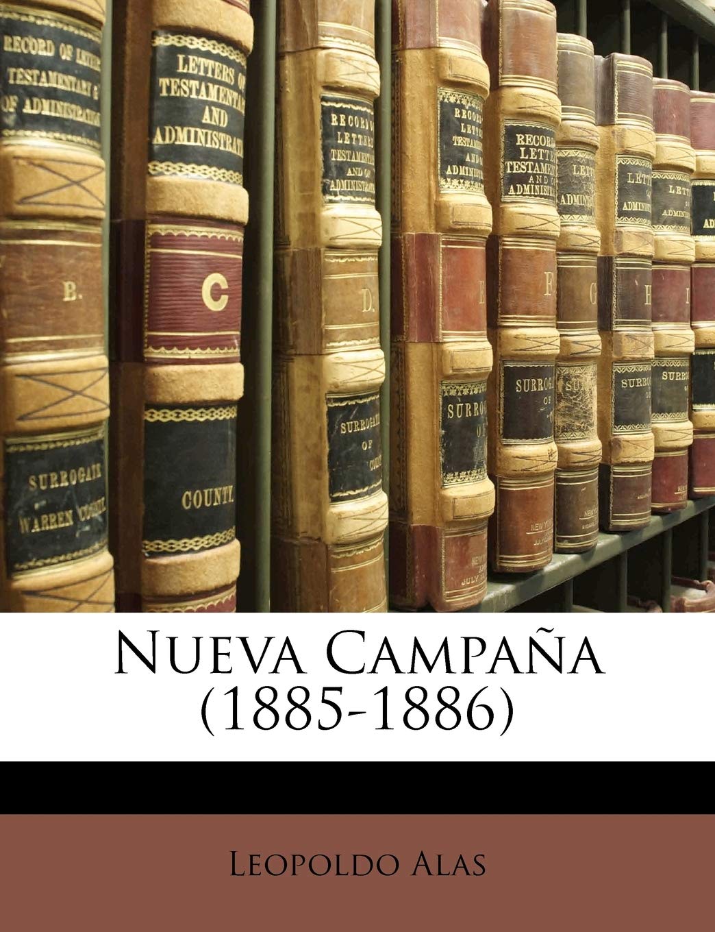 Nueva Campaña (1885-1886) Contemporary literature