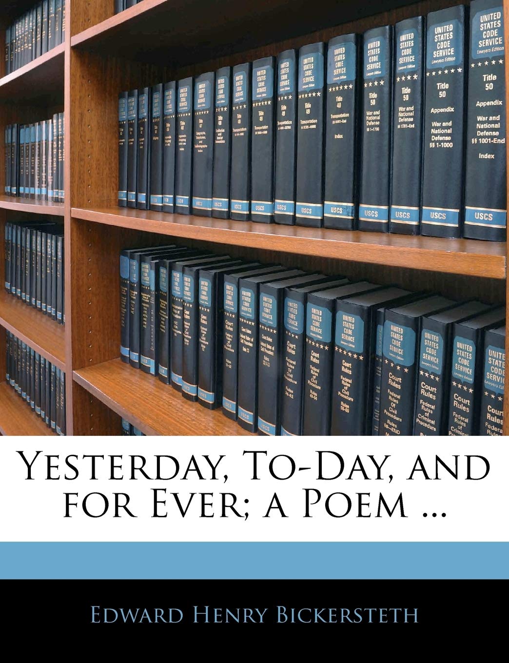 Yesterday, To-Day, and for Ever; A Poem ... Politics & History