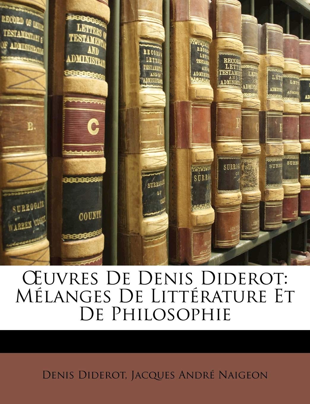 OEuvres De Denis Diderot: Mlanges De Littrature Et De Philosophie book