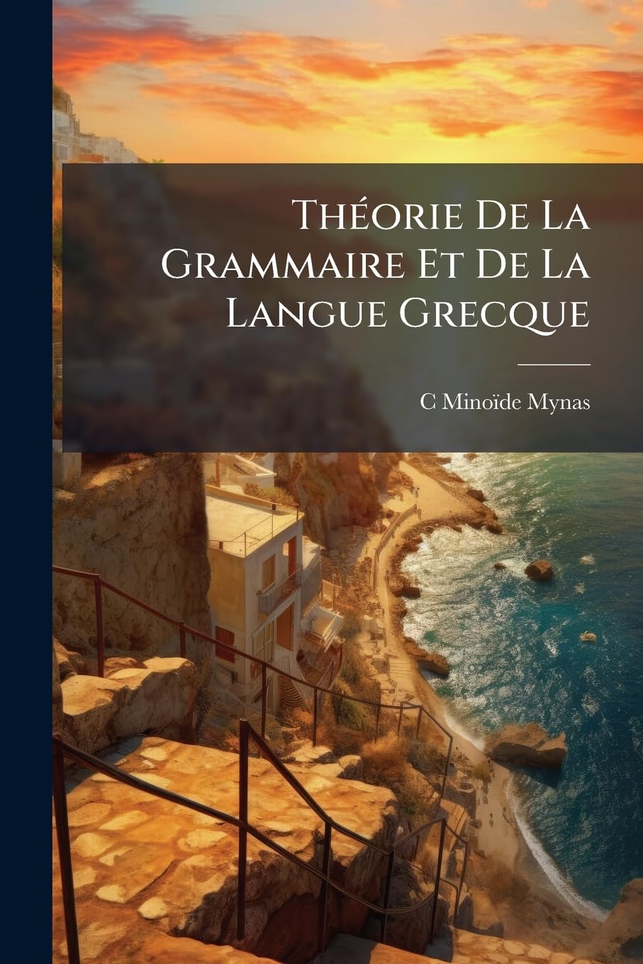 Théorie De La Grammaire Et De La Langue Grecque book