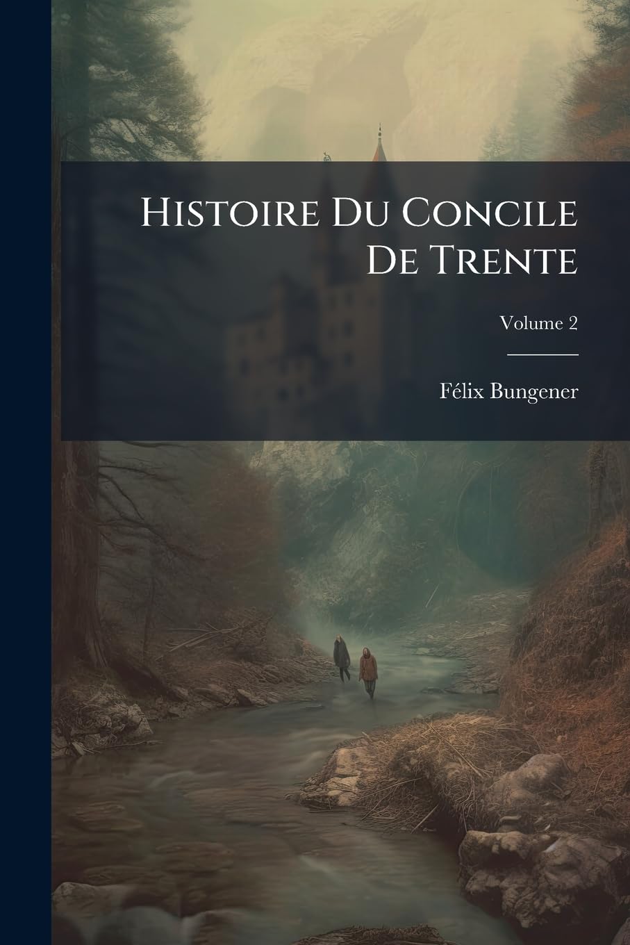 Histoire Du Concile de Trente, Volume 2 book