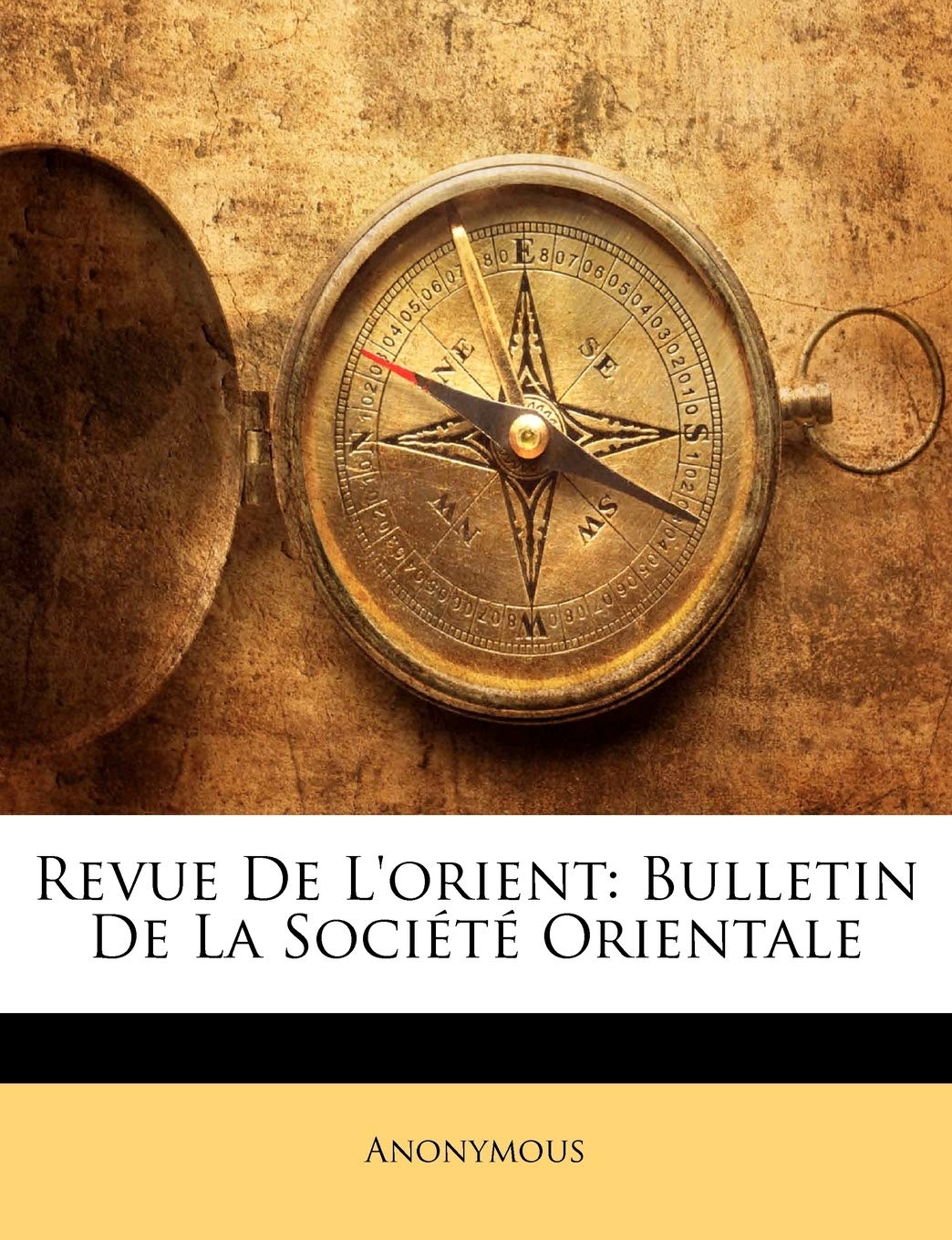 Revue De L'orient: Bulletin De La Société Orientale book