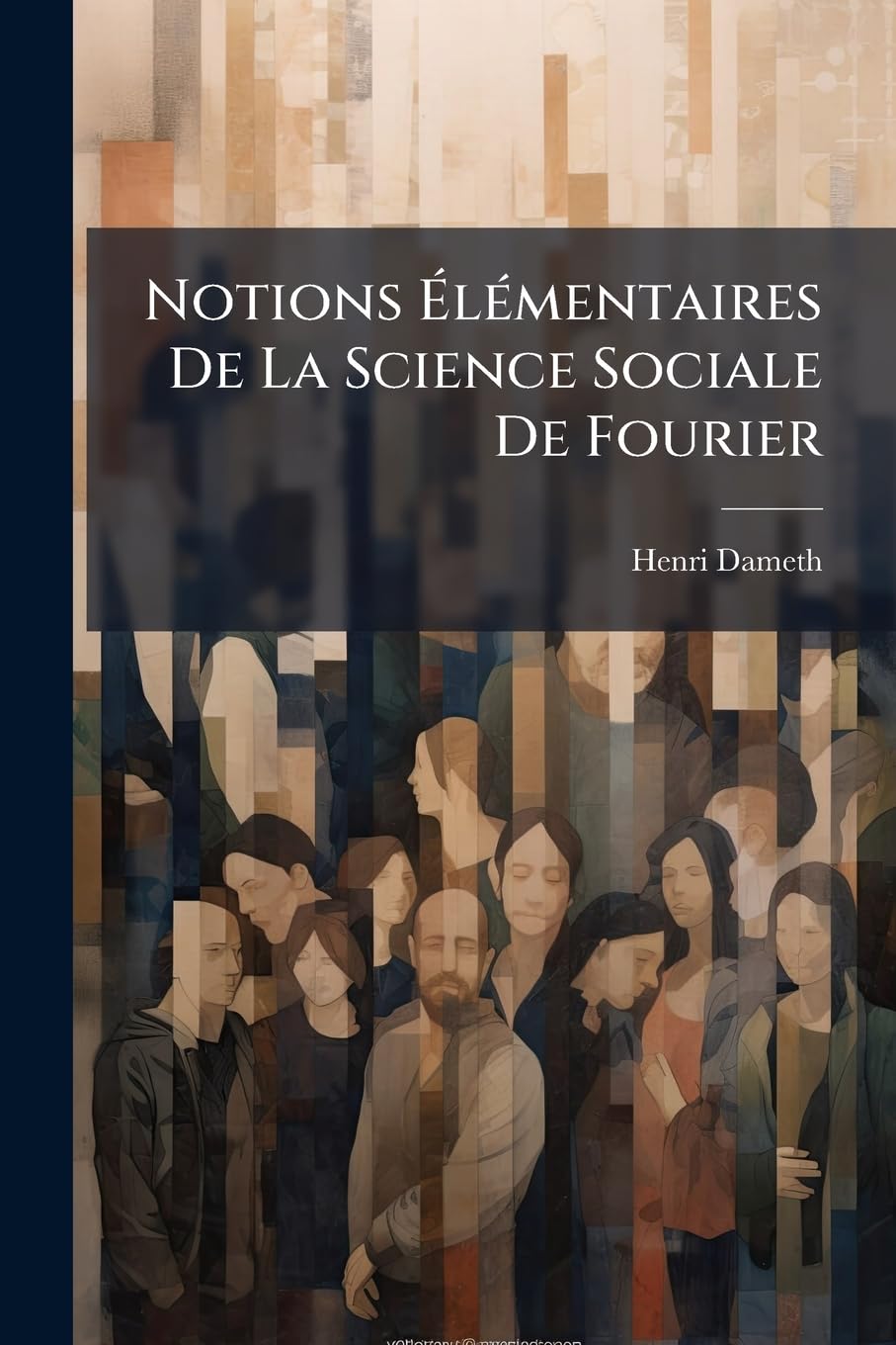 Notions Élémentaires De La Science Sociale De Fourier book
