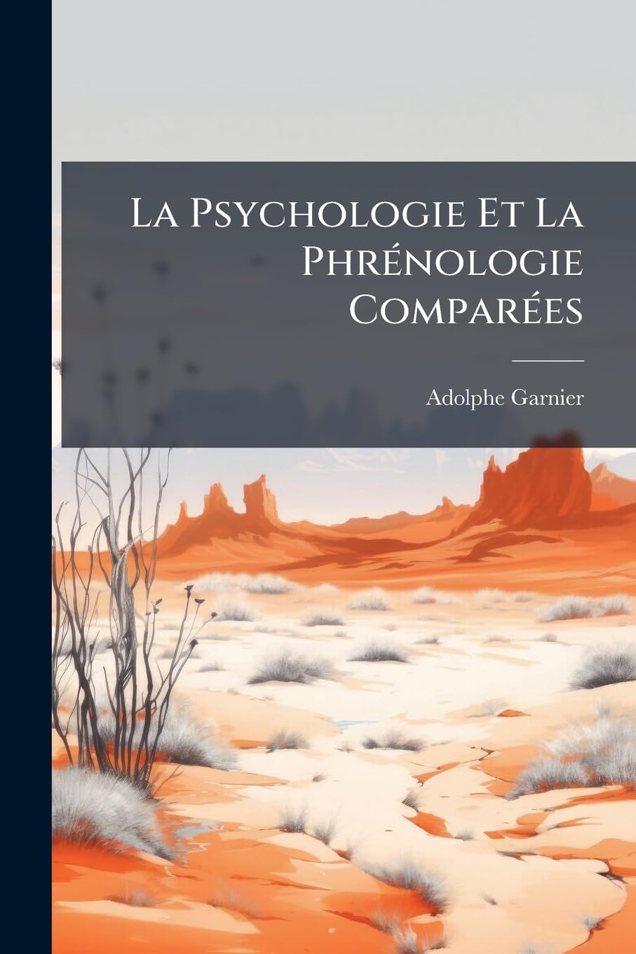 La Psychologie Et La Phrénologie Comparées book