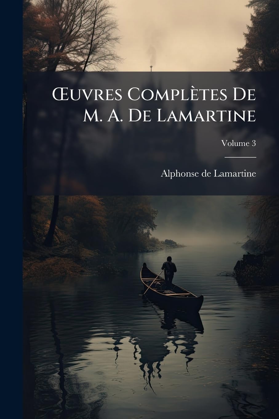 OEuvres Complètes De M. A. De Lamartine, Volume 3 book