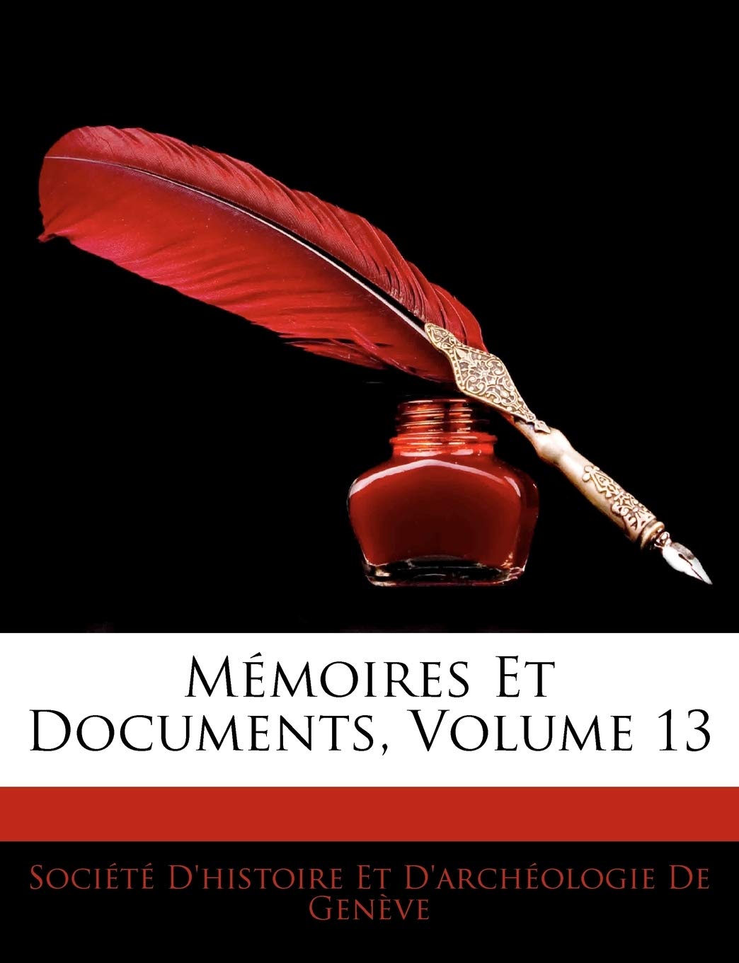 Mémoires Et Documents, Volume 13 book