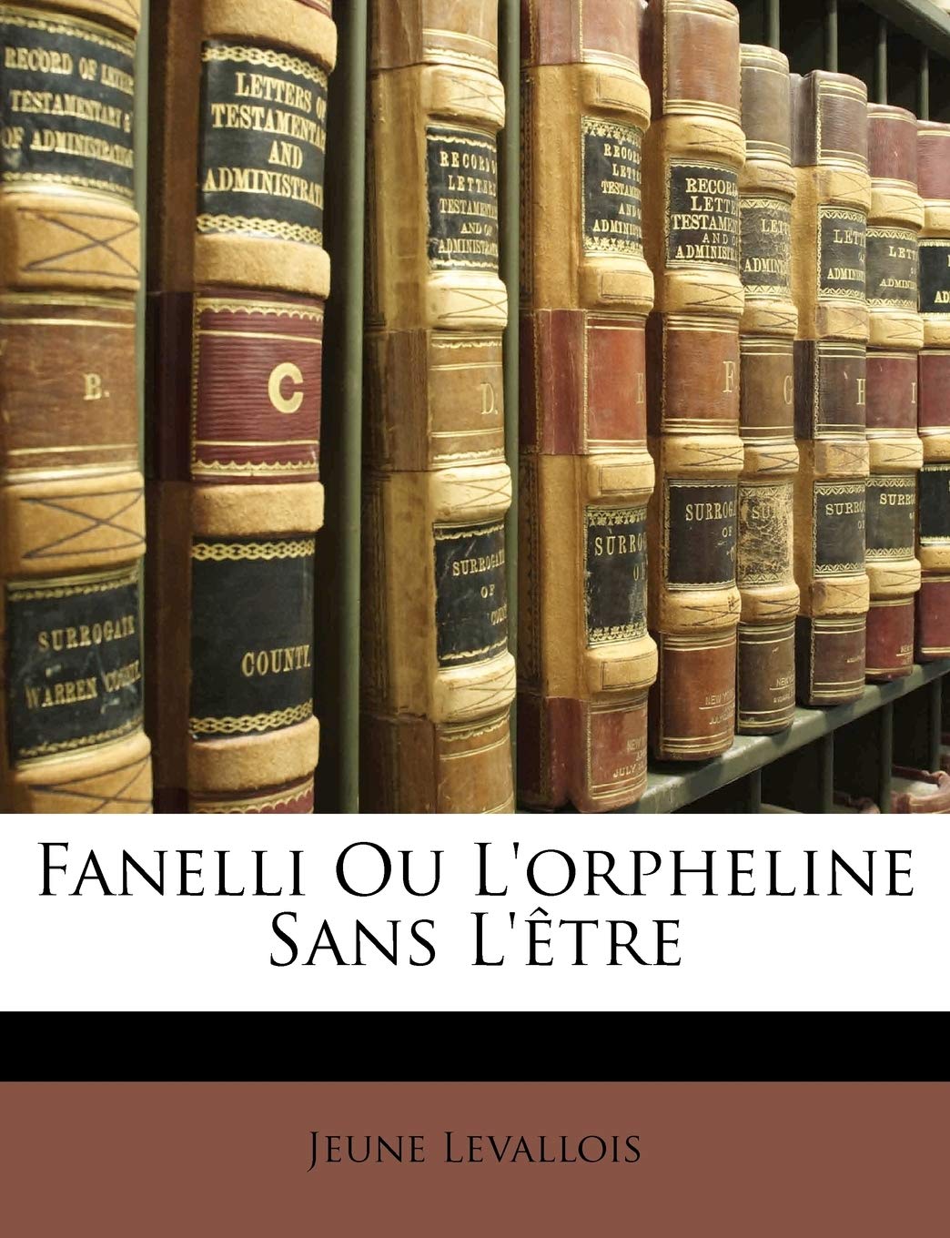 Fanelli Ou L'orpheline Sans L'être book