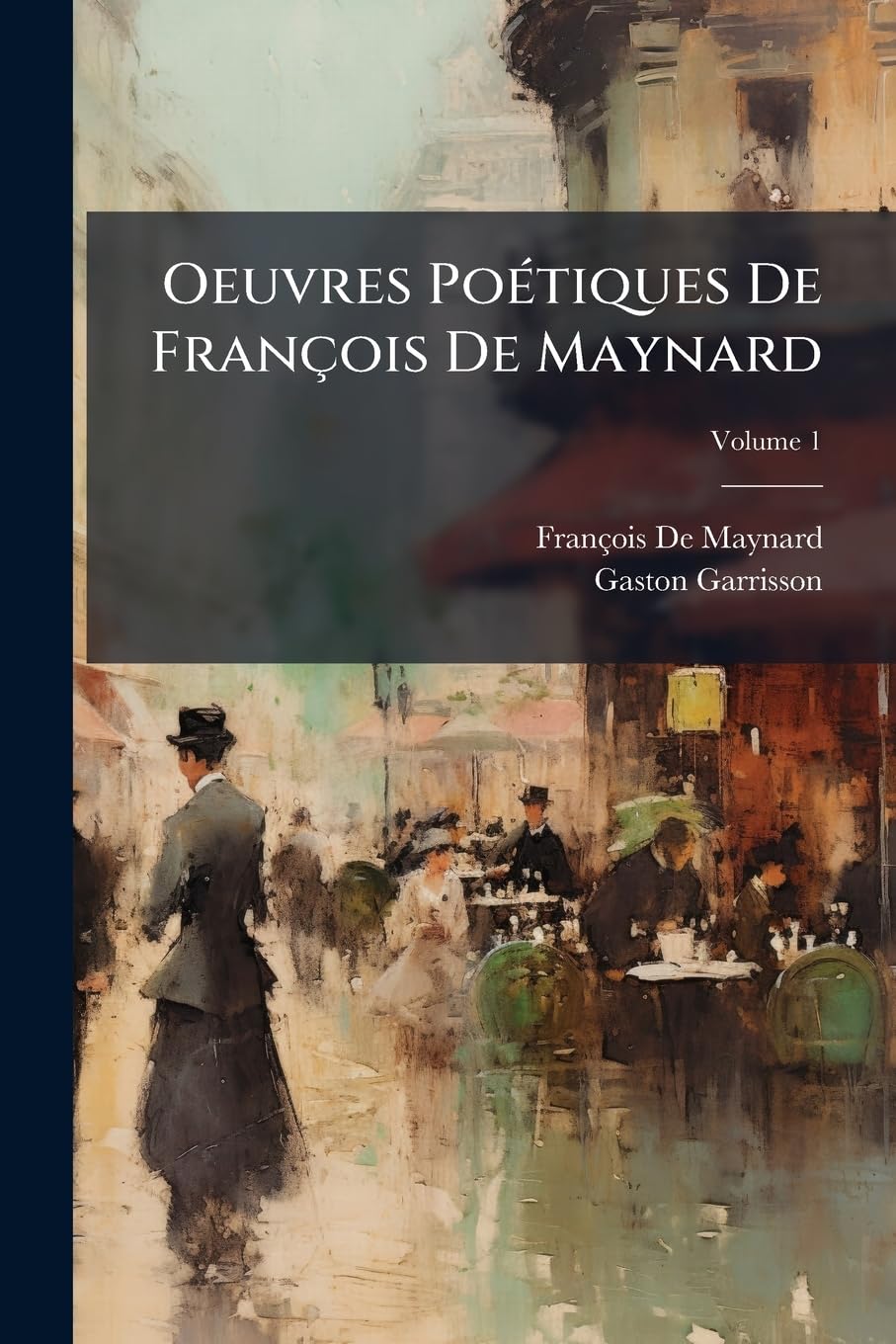 Oeuvres Poétiques De François De Maynard, Volume 1 book