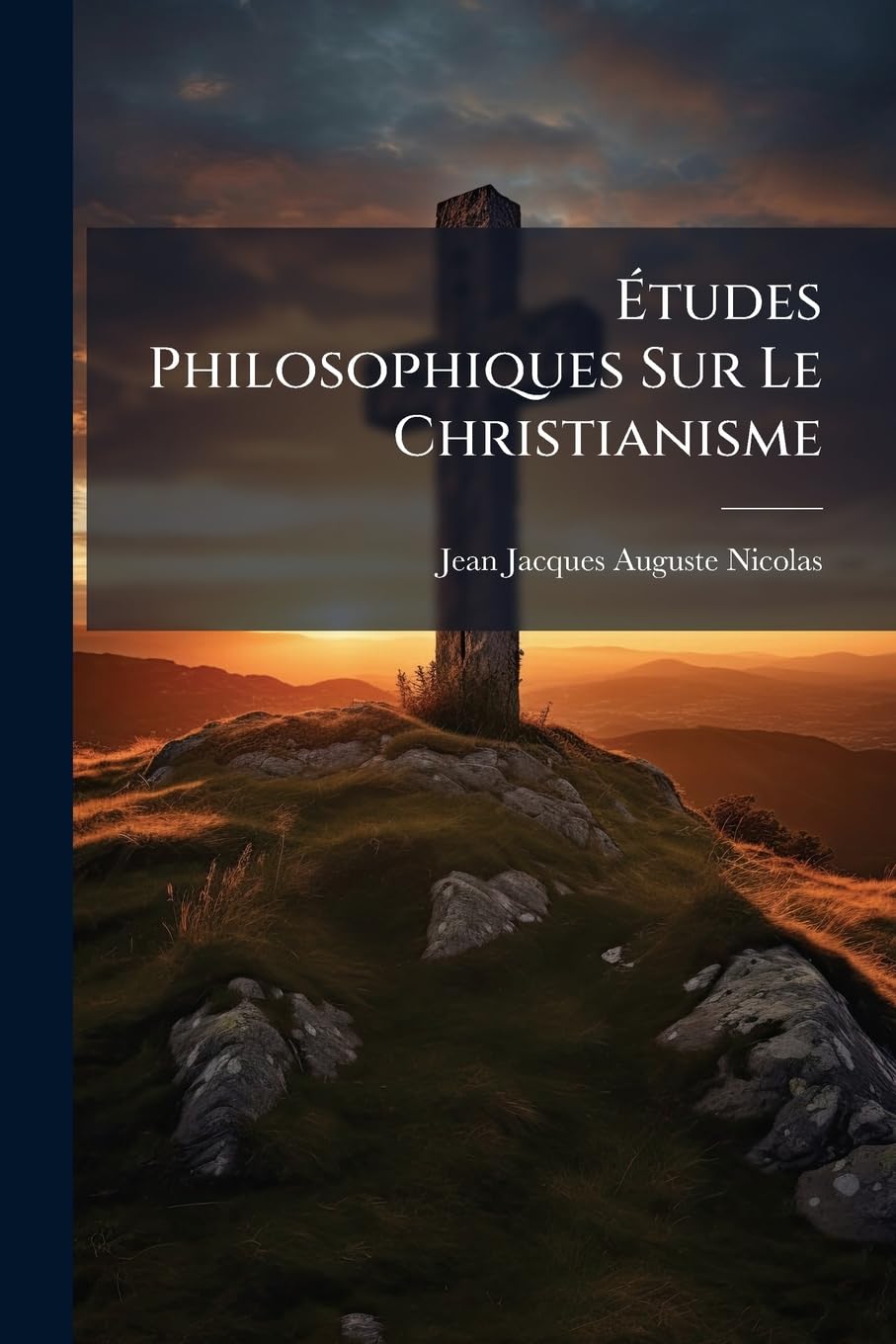 Études Philosophiques Sur Le Christianisme book