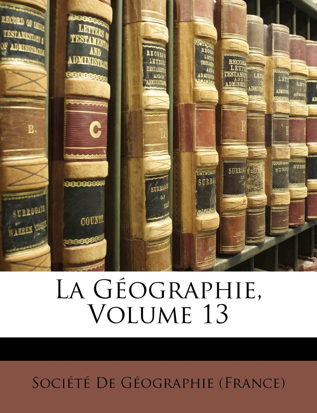 La Geographie, Volume 13 book