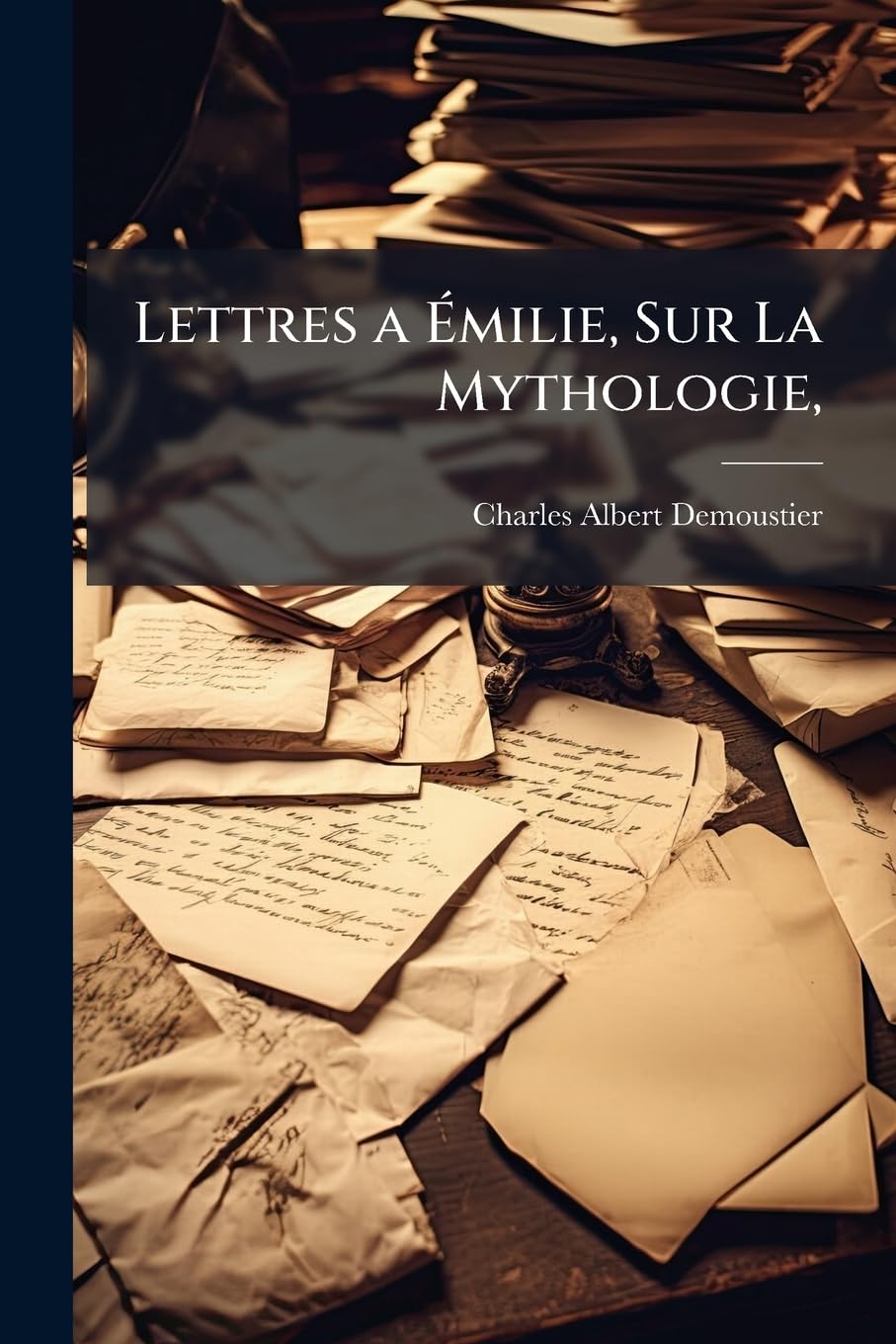 Lettres a Émilie, Sur La Mythologie, book