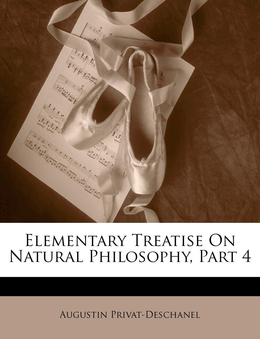 Elementary Treatise on Natural Philosophy, Part 4 Arts & Music