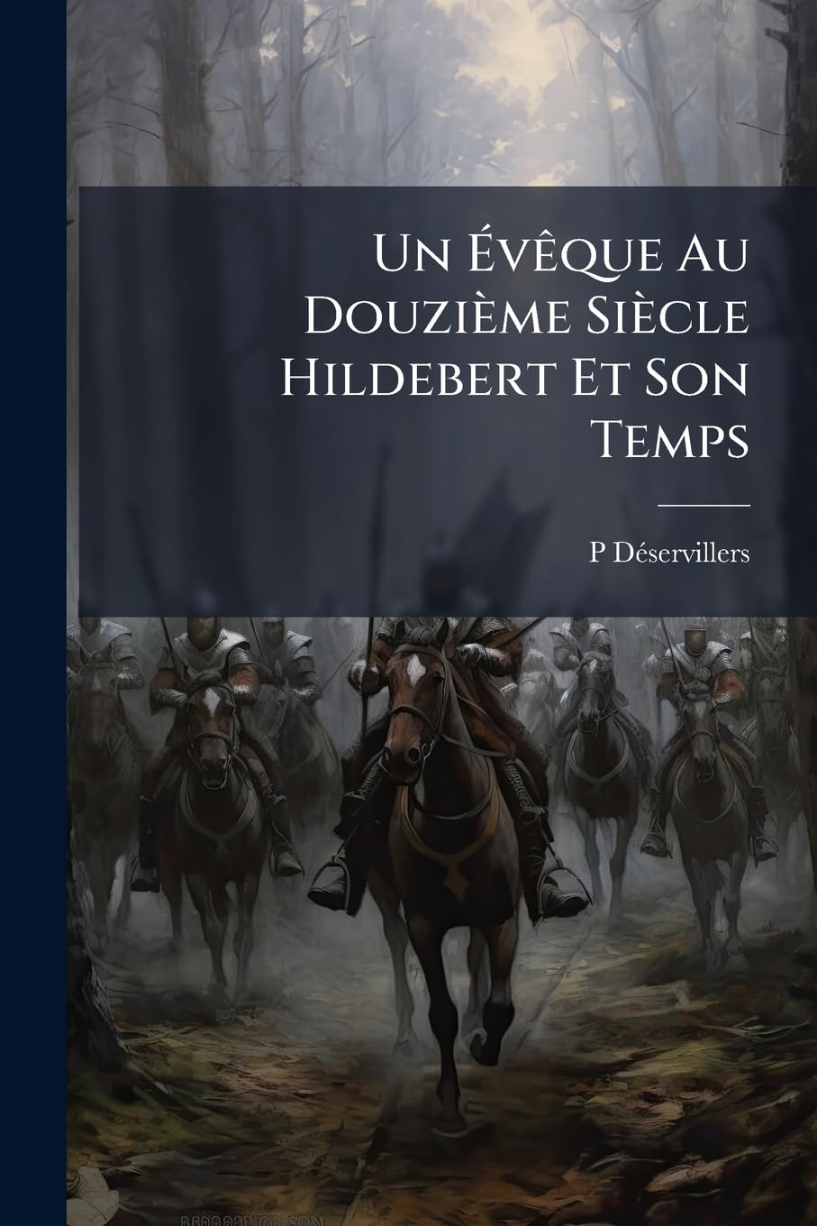 Un Évêque Au Douzième Siècle Hildebert Et Son Temps book