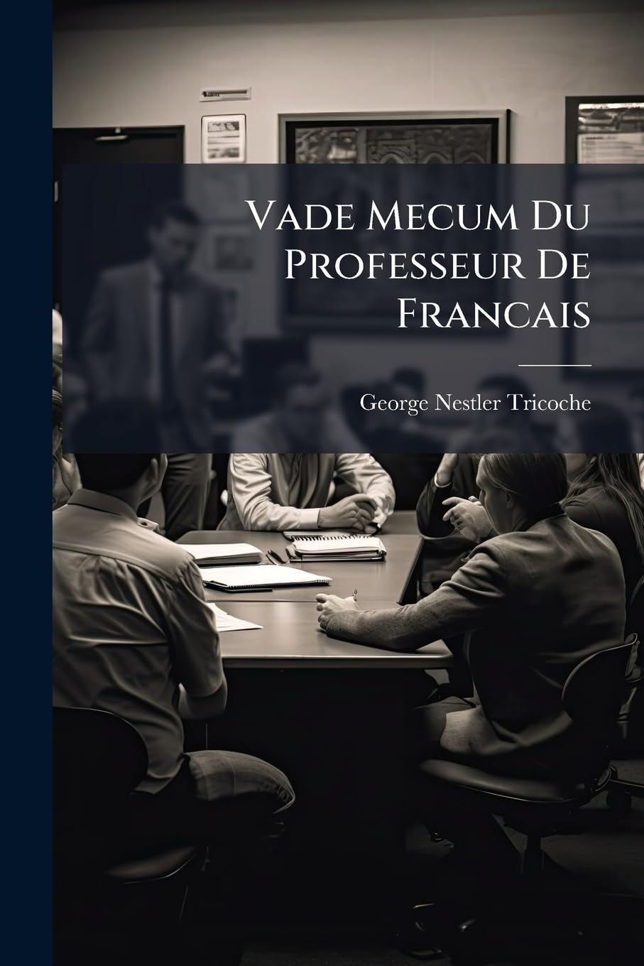 Vade Mecum Du Professeur De Francais book