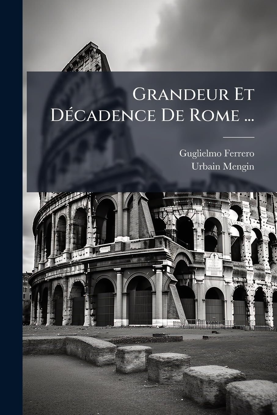 Grandeur Et Décadence De Rome ...: Antoine Et Cleopatre book