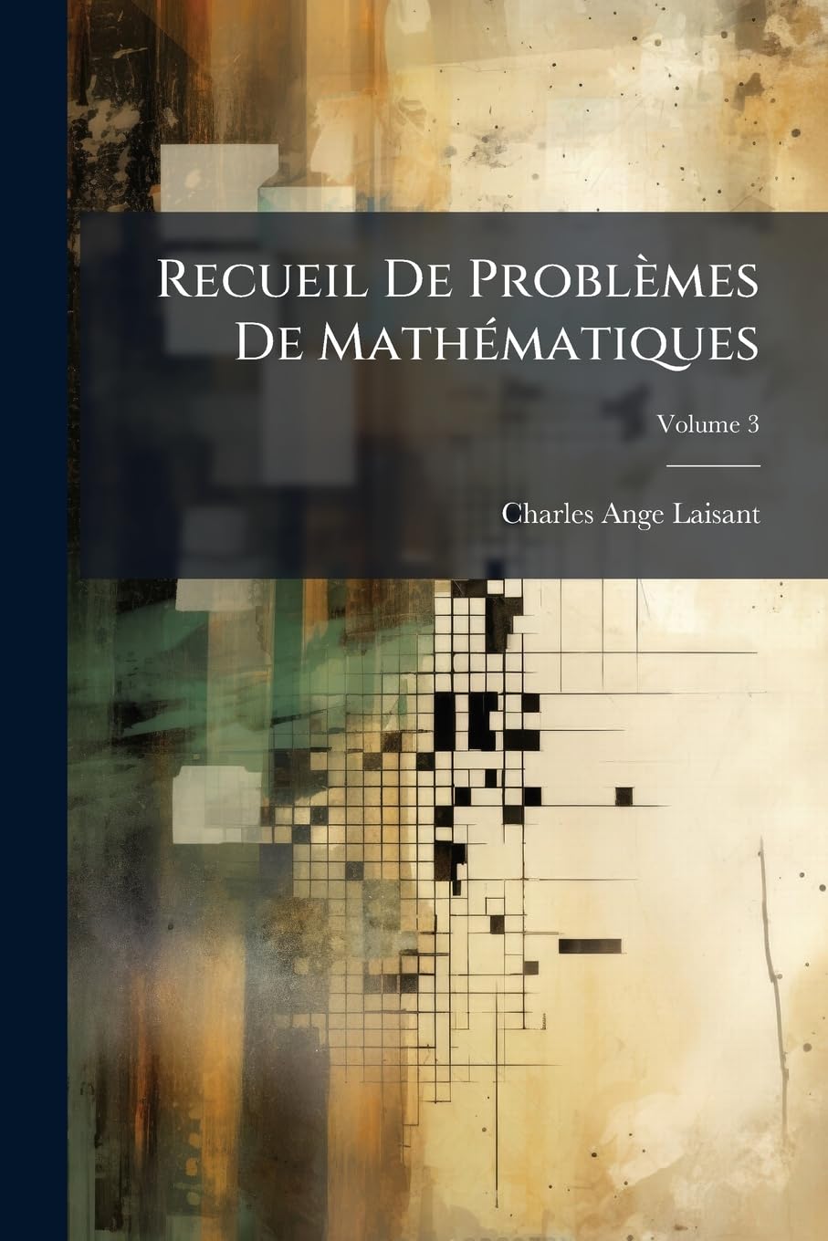Recueil De Problèmes De Mathématiques; Volume 3 book