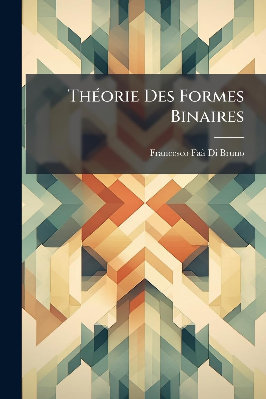 Théorie Des Formes Binaires book