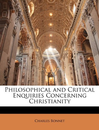 Philosophical and Critical Enquiries Concerning Christianity Religion & Esotericism