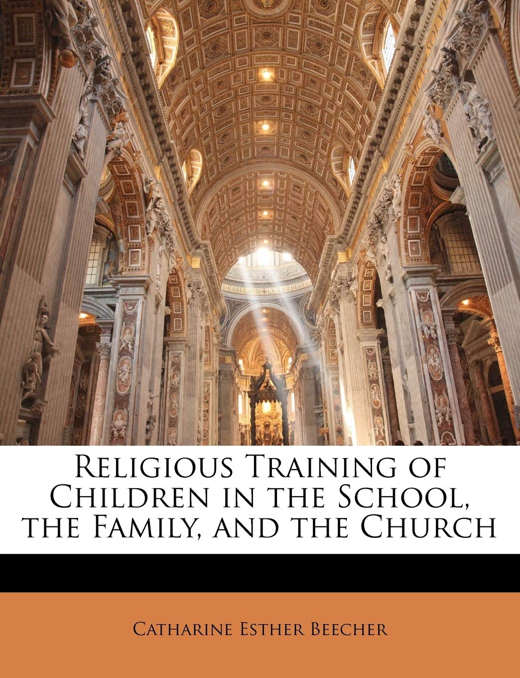 Religious Training of Children in the School, the Family, and the Church Religion & Esotericism