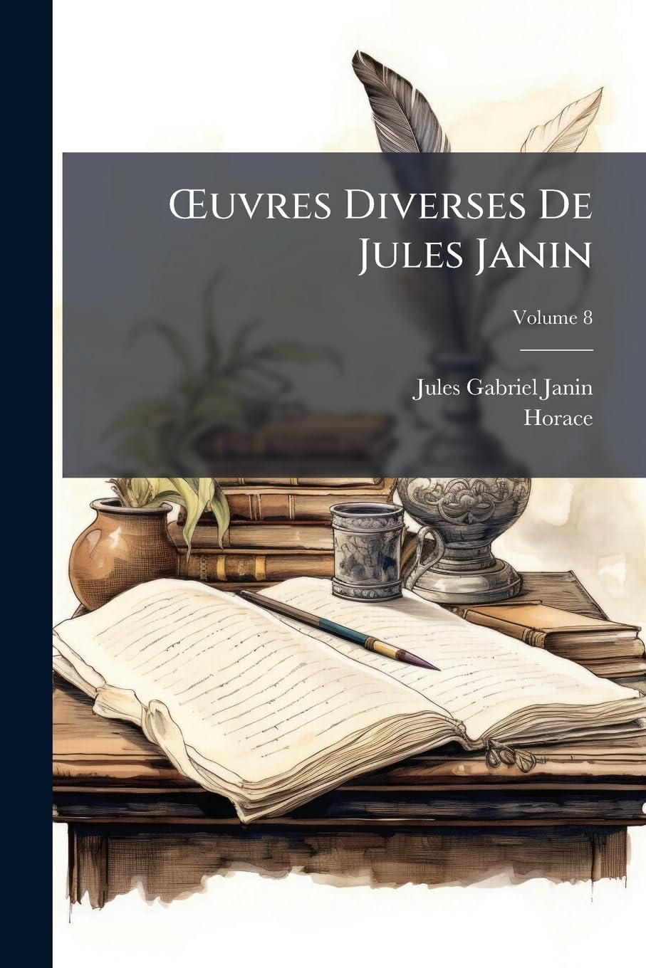 OEuvres Diverses De Jules Janin; Volume 8 book