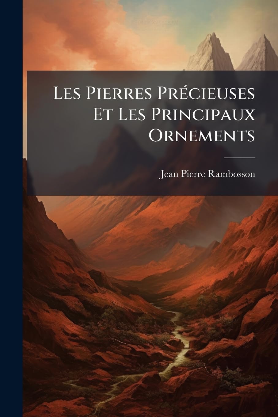 Les Pierres Précieuses Et Les Principaux Ornements book