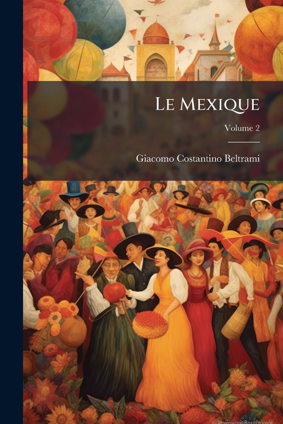 Le Mexique; Volume 2 book