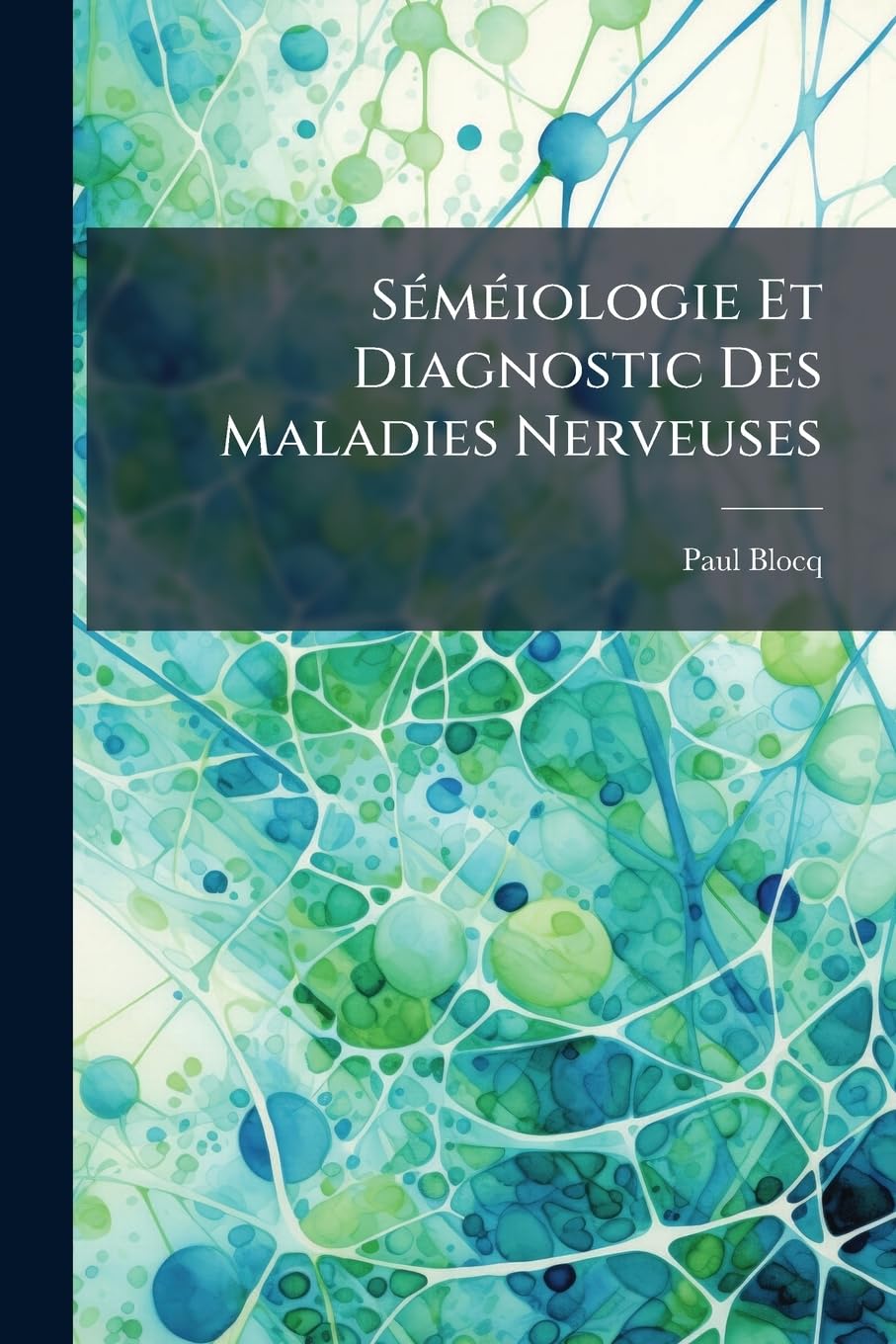 Séméiologie Et Diagnostic Des Maladies Nerveuses book