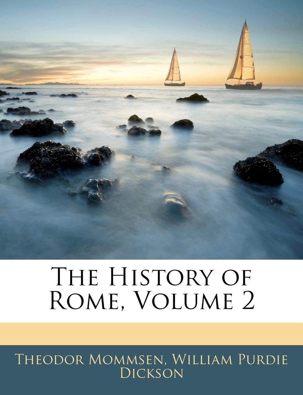 The History of Rome, Volume 2 Politics & History