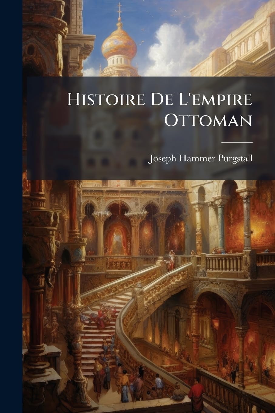 Histoire De L'empire Ottoman book
