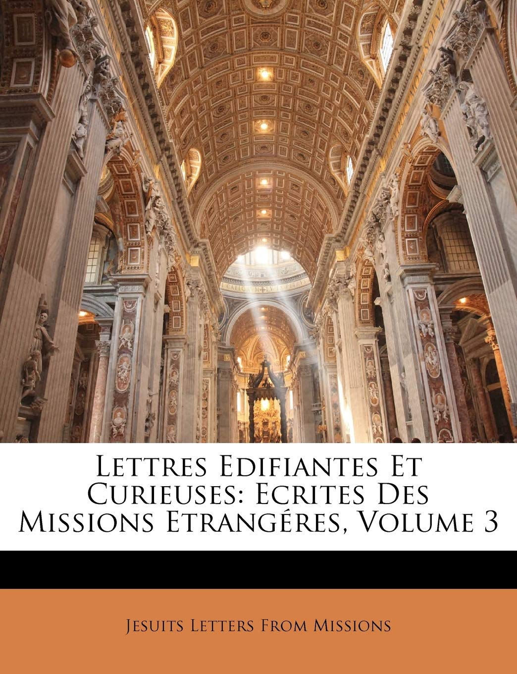 Lettres Edifiantes Et Curieuses: Ecrites Des Missions Etrangéres, Volume 3 book