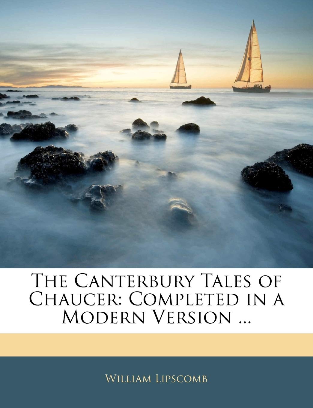 The Canterbury Tales of Chaucer: Completed in a Modern Version, Vol. 2 Books