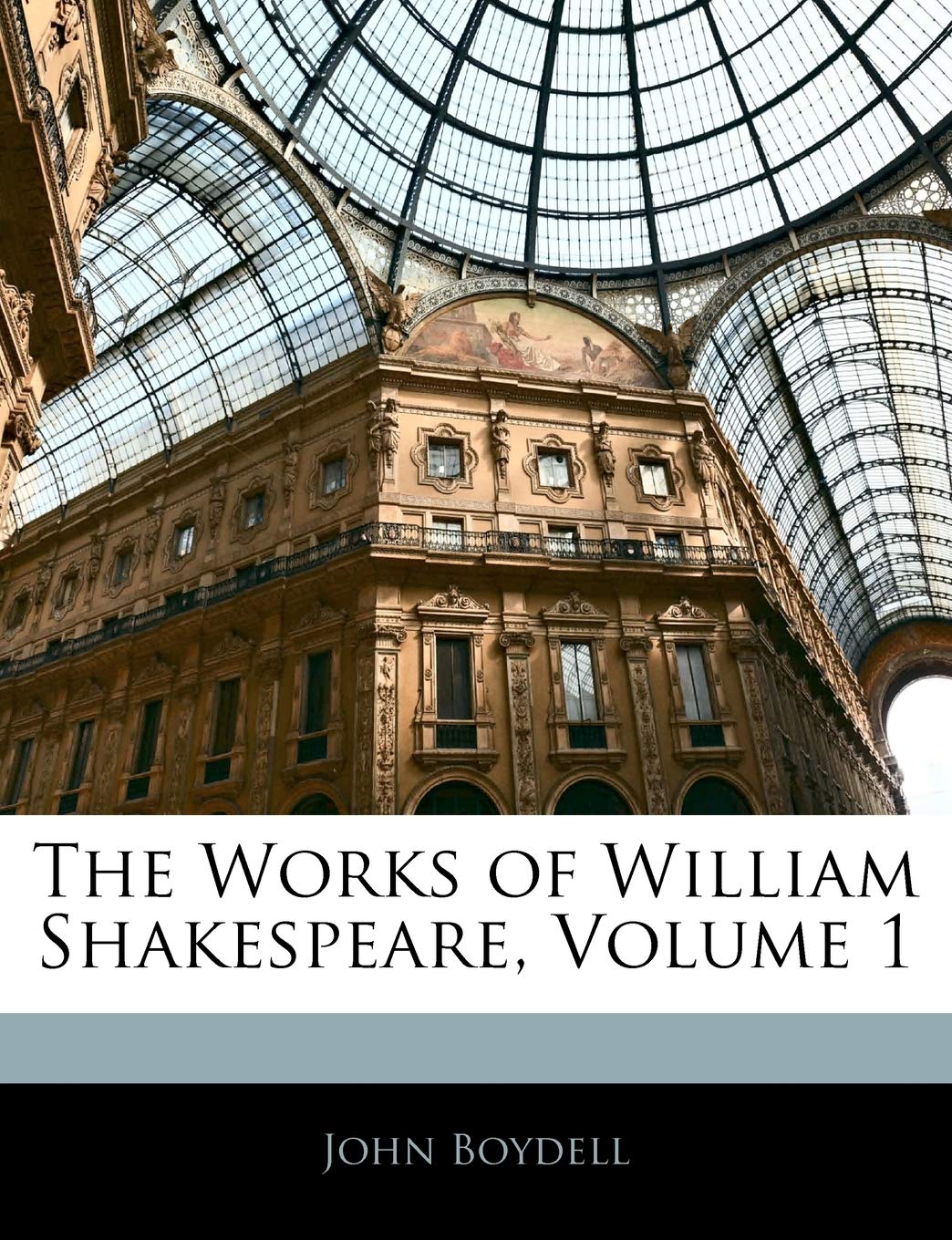 The Works of William Shakespeare, Volume 1 Drama