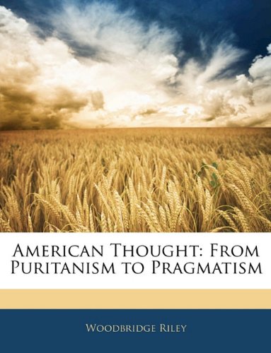 American Thought: From Puritanism to Pragmatism Philosophy