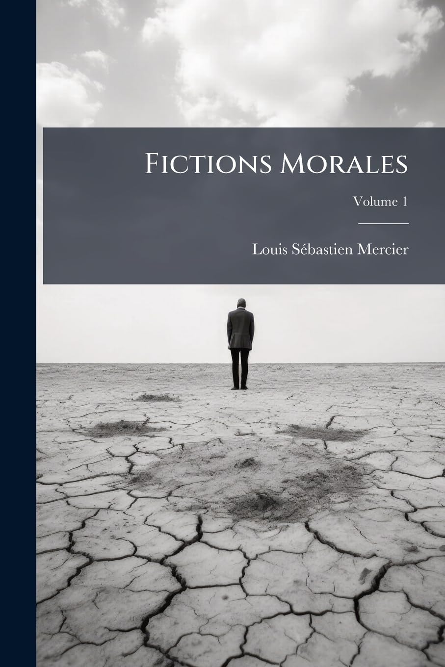 Fictions Morales; Volume 1 book