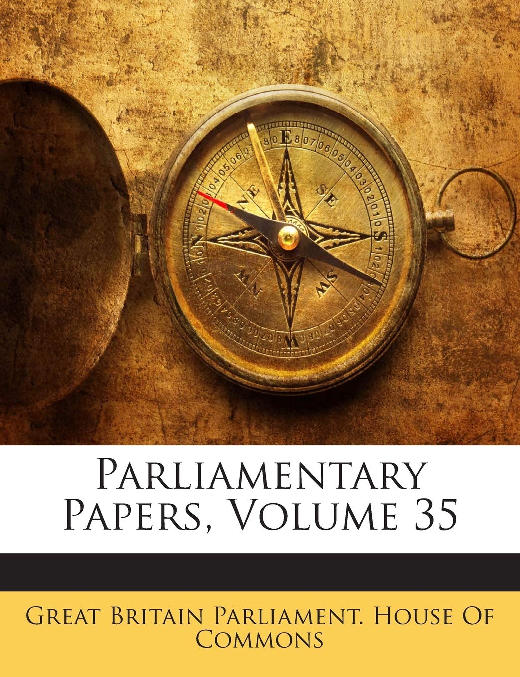 Parliamentary Papers, Volume 35 Politics & History