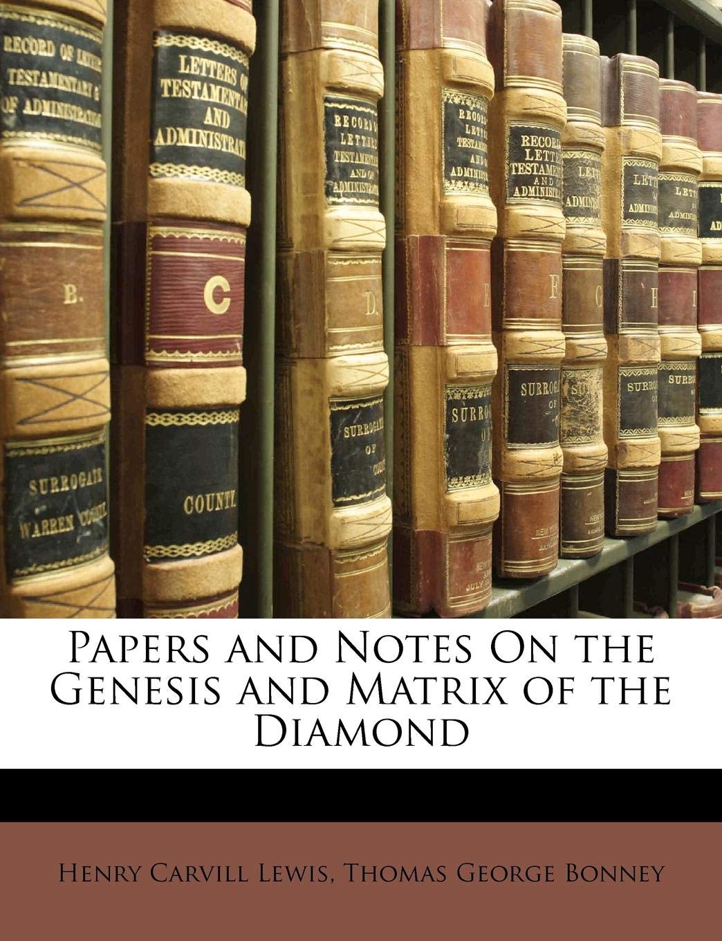 Papers and Notes on the Genesis and Matrix of the Diamond Law