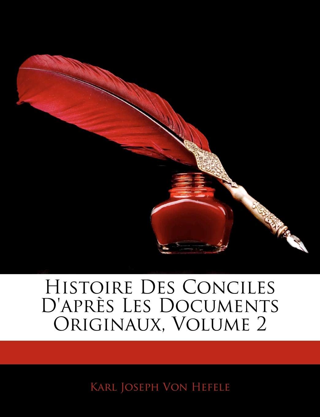 Histoire Des Conciles D'Apres Les Documents Originaux, Volume 2 book