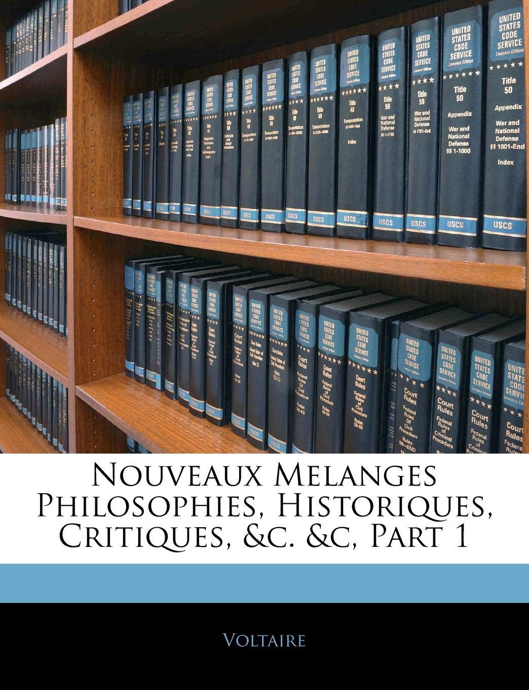 Nouveaux Melanges Philosophies, Historiques, Critiques, &c. &c, Part 1 book