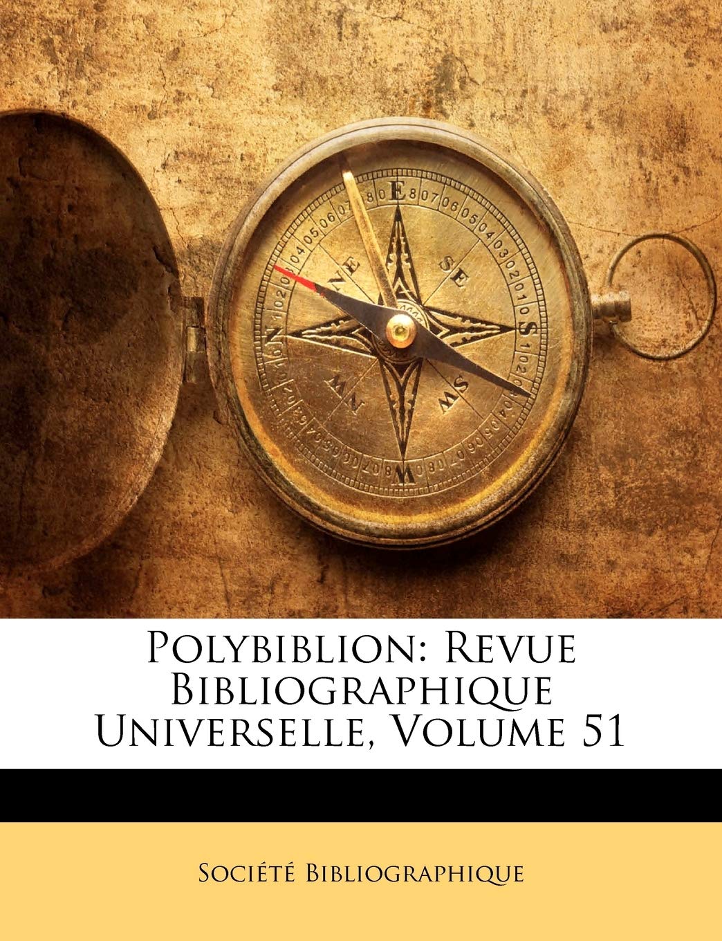Polybiblion: Revue Bibliographique Universelle, Volume 51 book