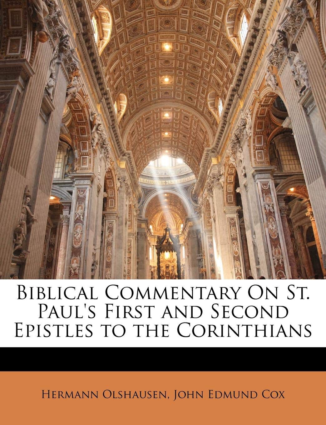 Biblical Commentary on St. Paul's First and Second Epistles to the Corinthians Religion & Esotericism