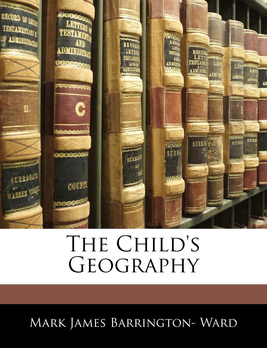 The Child's Geography Learning & Reference