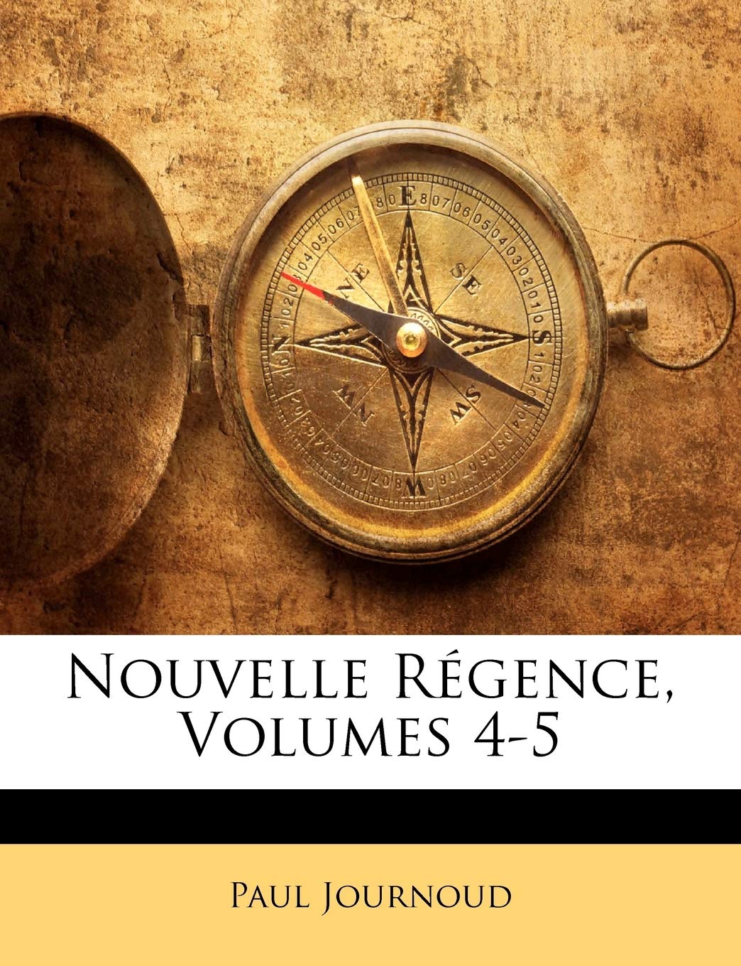 Nouvelle Regence, Volumes 4-5 book