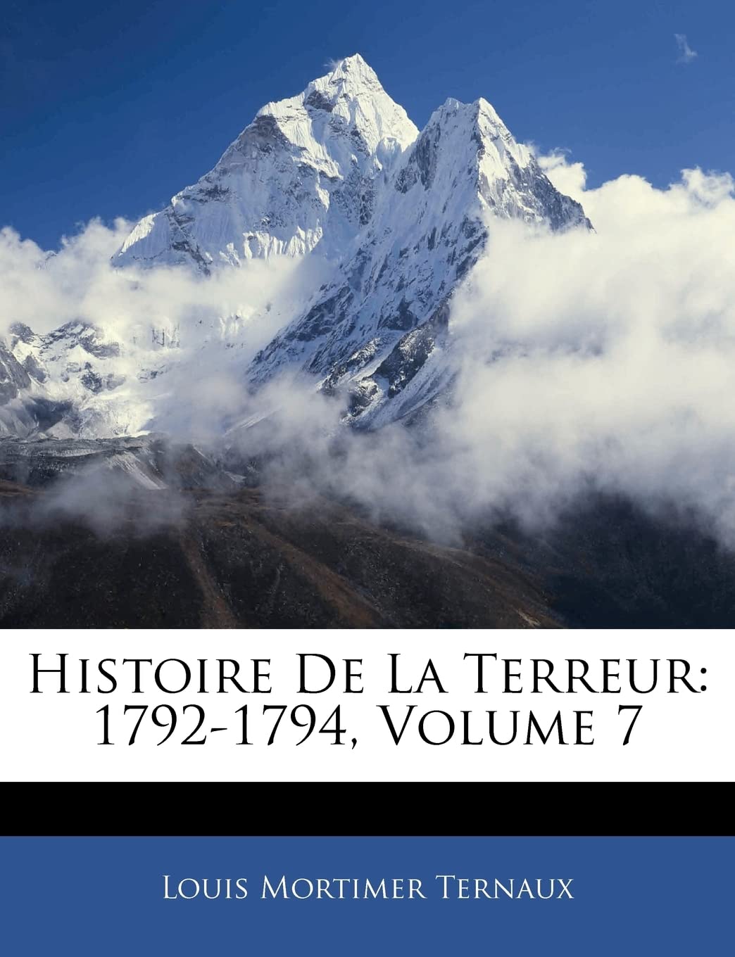 Histoire De La Terreur: 1792-1794; Volume 7 book